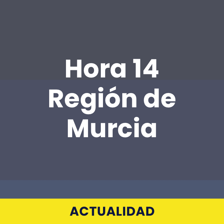 Hora 14 Región de Murcia