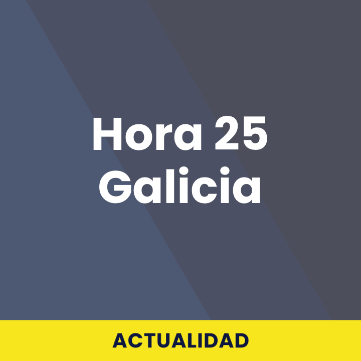 Hora 25 Galicia