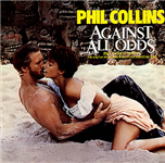 Against all odds (Take a look at me now)