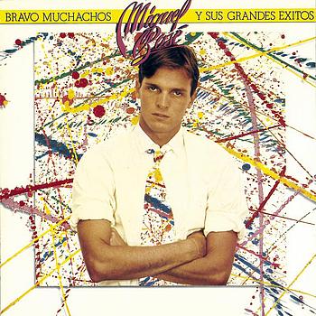 ¡Bravo Muchachos! Los grandes éxitos de Miguel Bosé