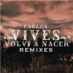 Volví a nacer (Remixes)