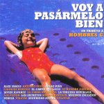 Un tributo a Hombres G. Voy a pasarmelo bien