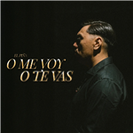 O me voy o te vas