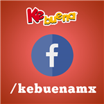 Síguenos en facebook en Kebuenamx
