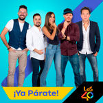 Escucha ¡Ya Párate! en LOS40 México