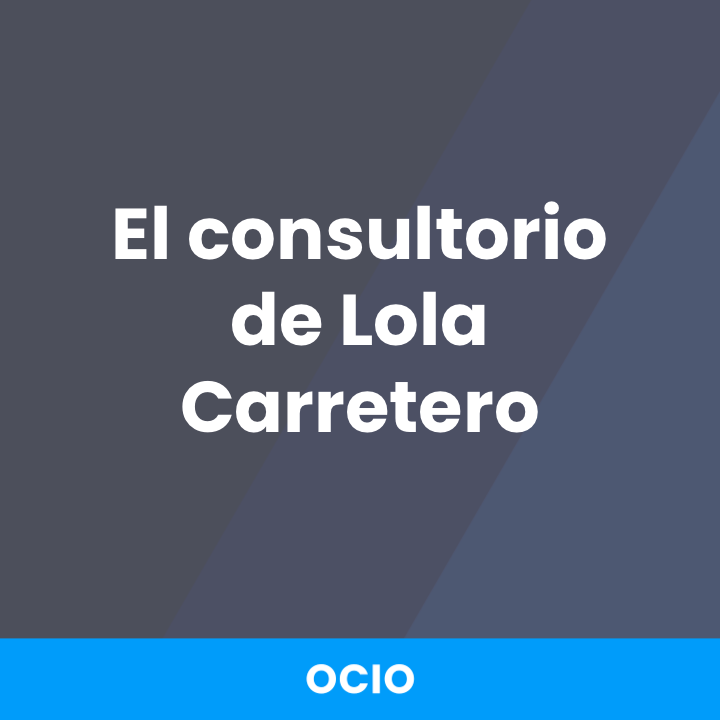 El consultorio de Lola Carretero
