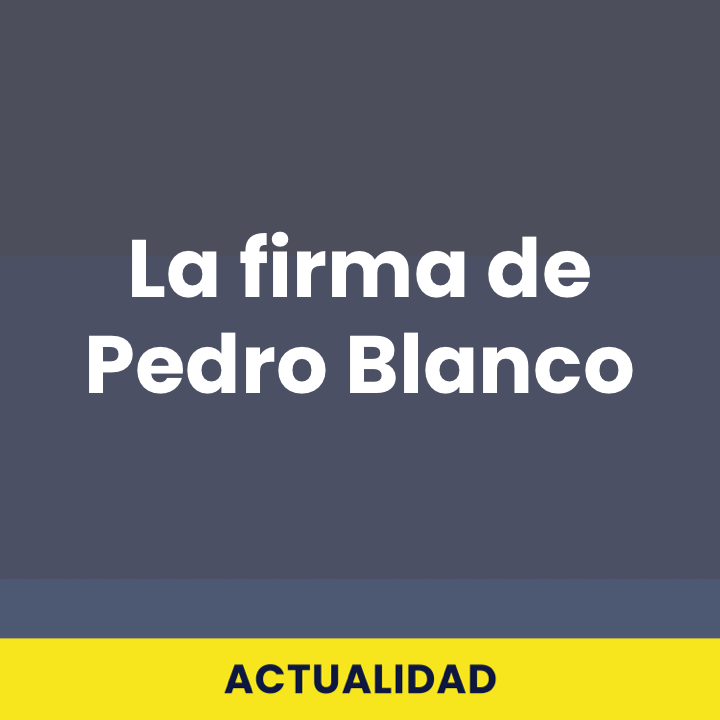 La firma de Pedro Blanco