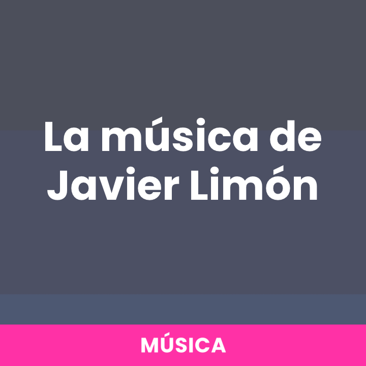 La música de Javier Limón