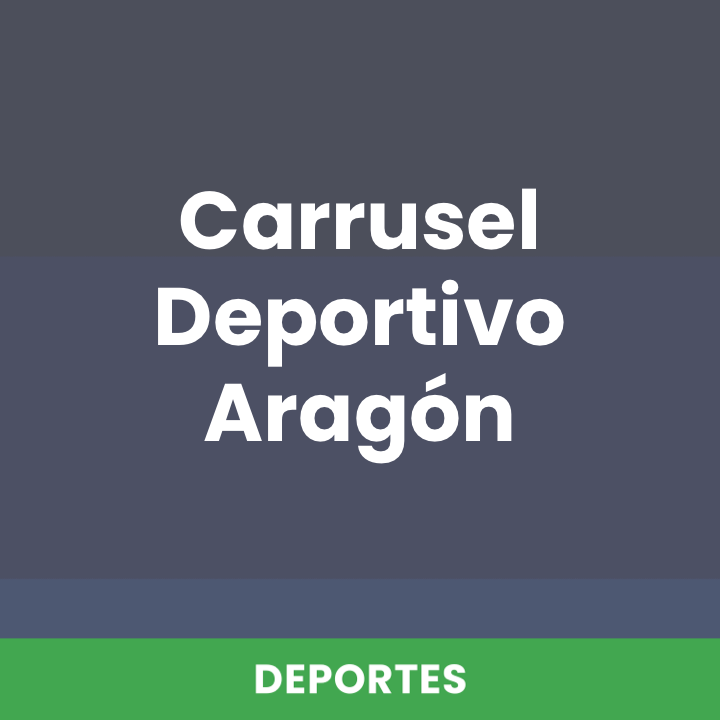 Carrusel Deportivo Aragón