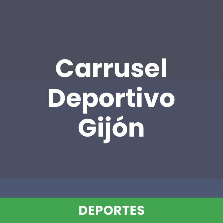 Carrusel Deportivo Gijón