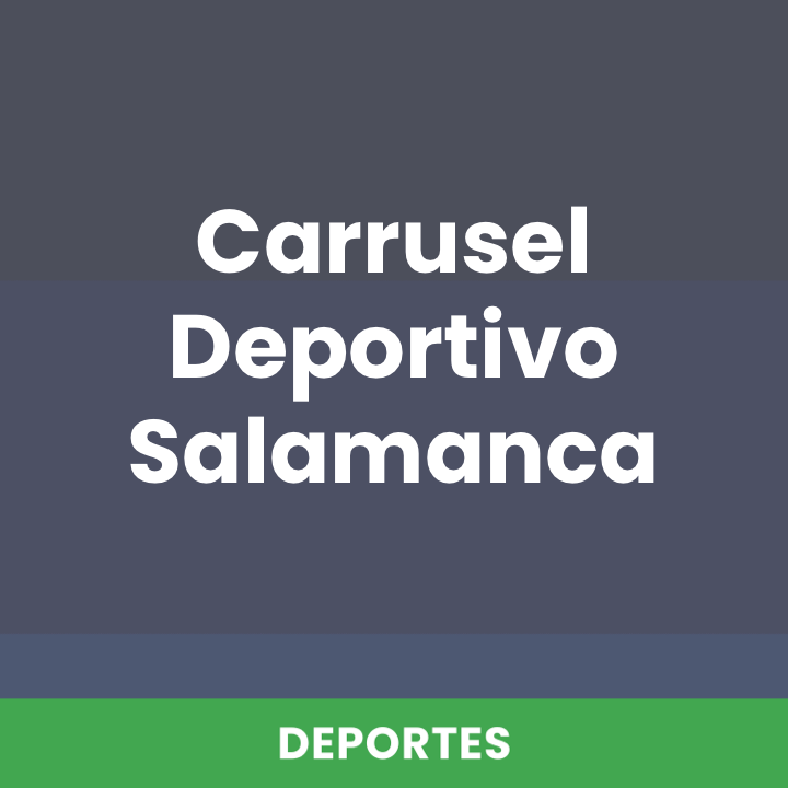 Carrusel Deportivo Salamanca
