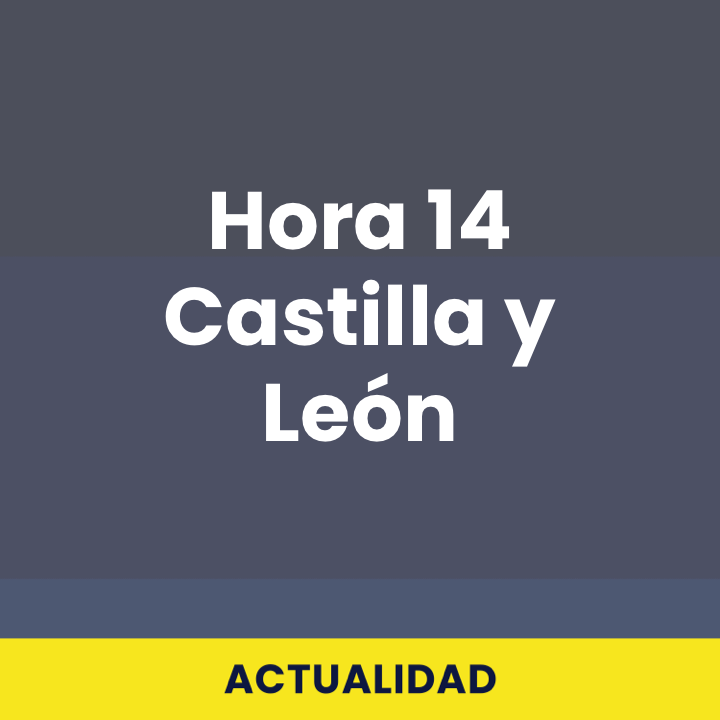 Hora 14 Castilla y León