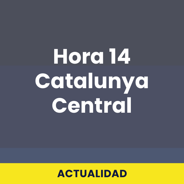 Hora 14 Catalunya Central