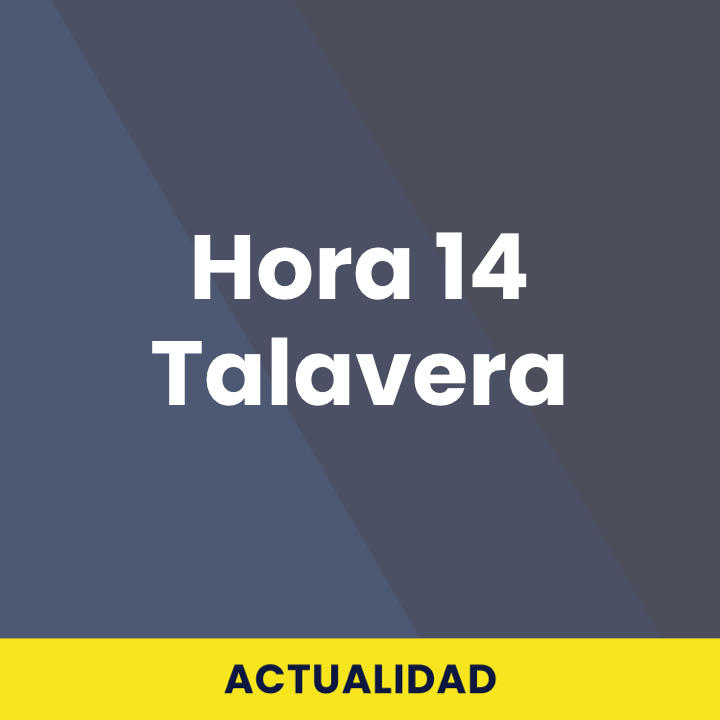 Hora 14 Talavera