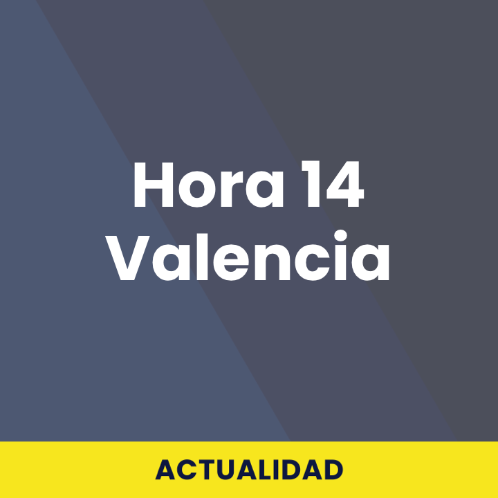 Hora 14 Valencia