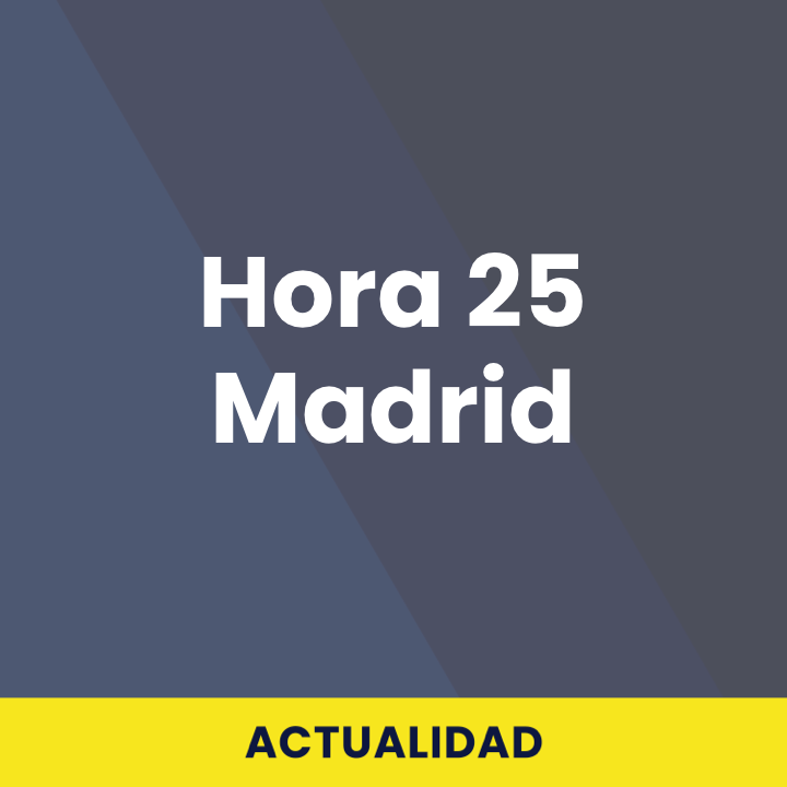 Hora 25 Madrid