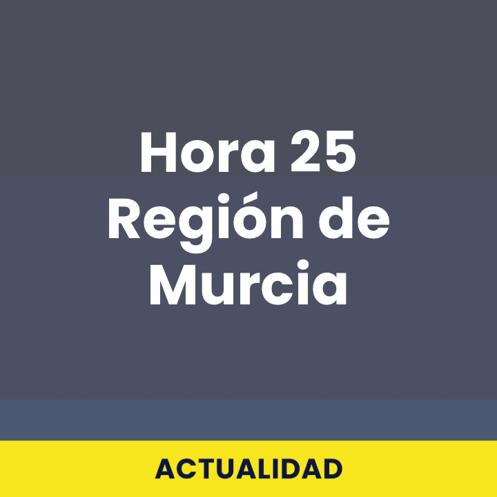 Hora 25 Región de Murcia
