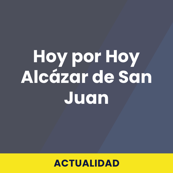 Hoy por Hoy Alcázar de San Juan