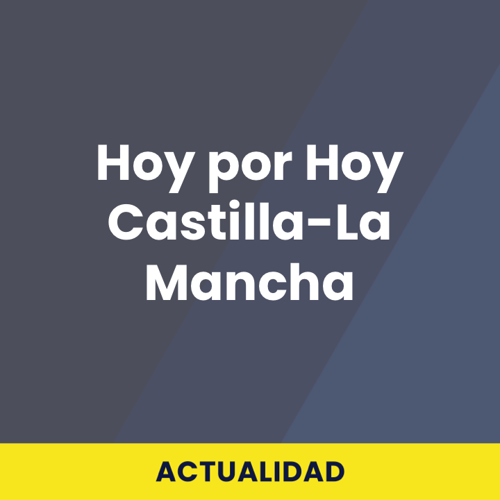 Hoy por Hoy Castilla-La Mancha