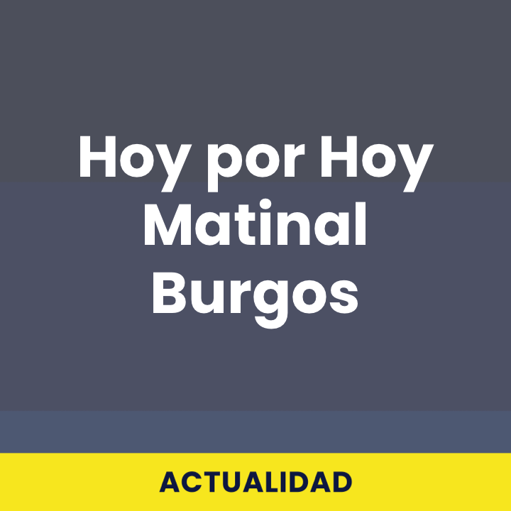 Hoy por Hoy Matinal Burgos