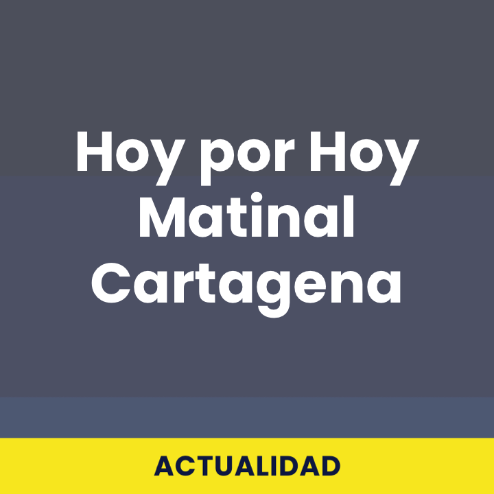 Hoy por Hoy Matinal Cartagena