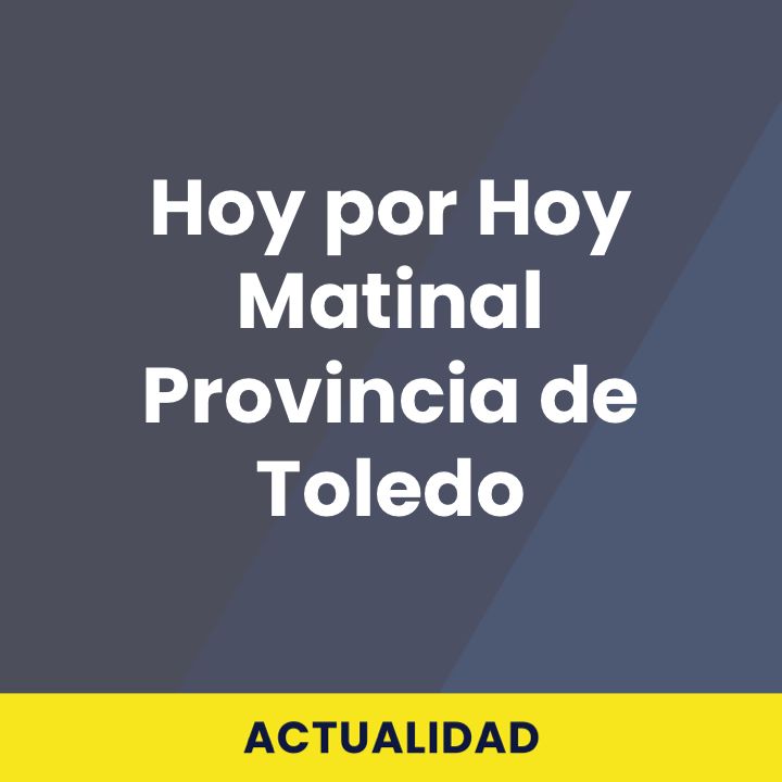 Hoy por Hoy Matinal Provincia de Toledo