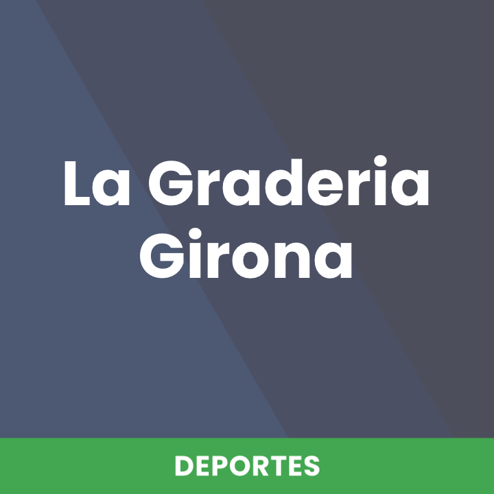La Graderia Girona