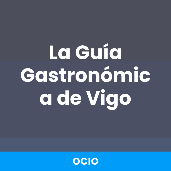 La Guía Gastronómica de Vigo
