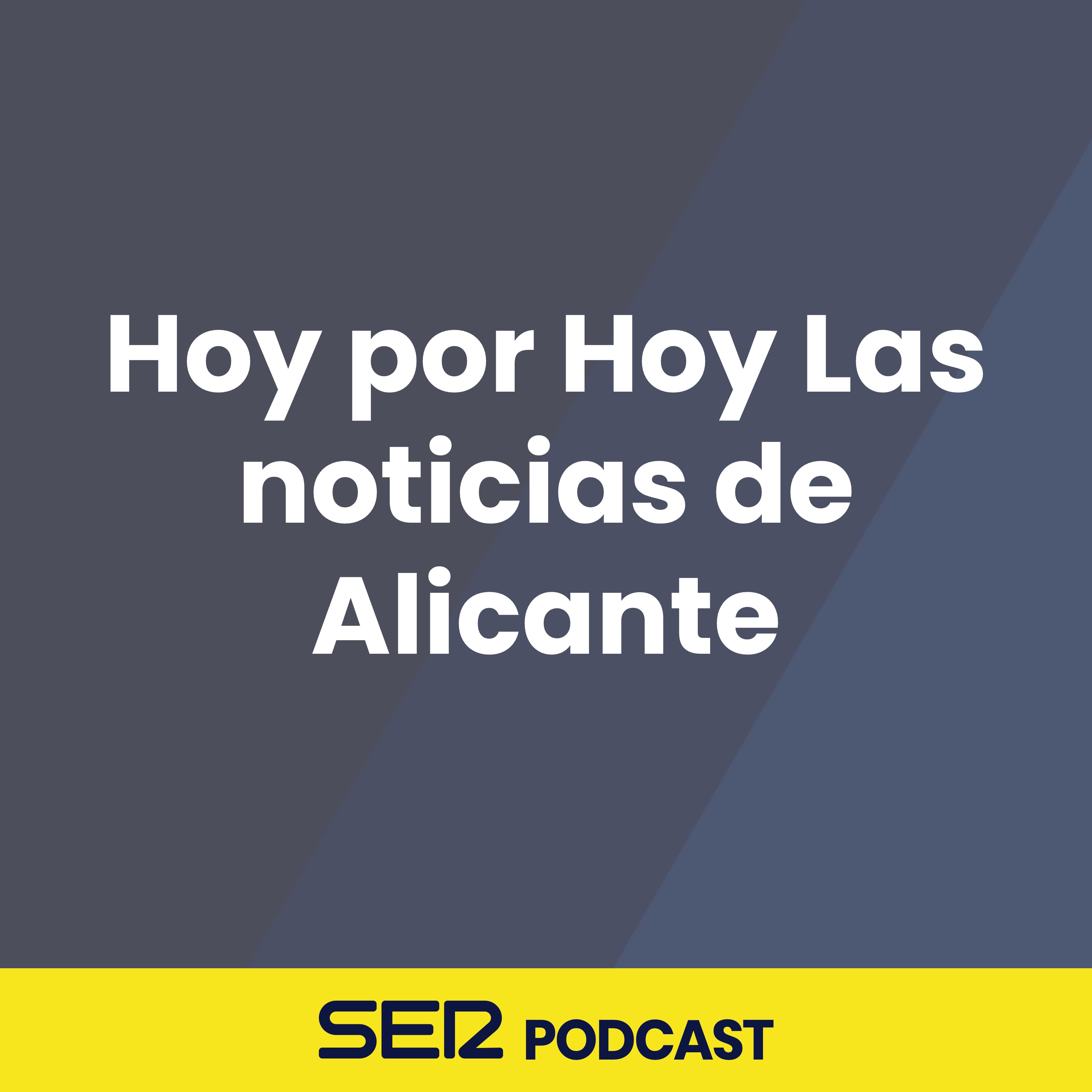Hoy por Hoy Las noticias de Alicante
