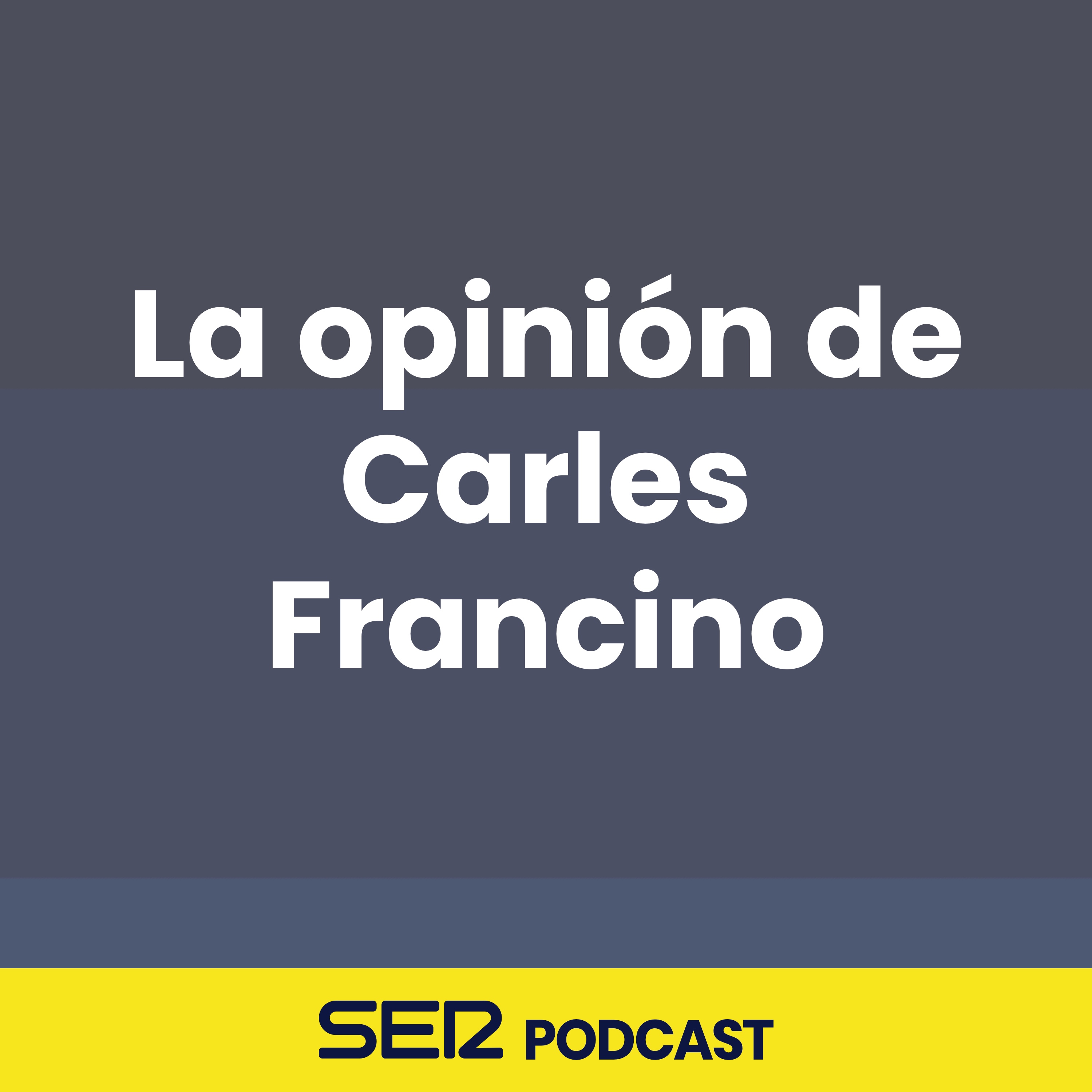 La opinión de Carles Francino