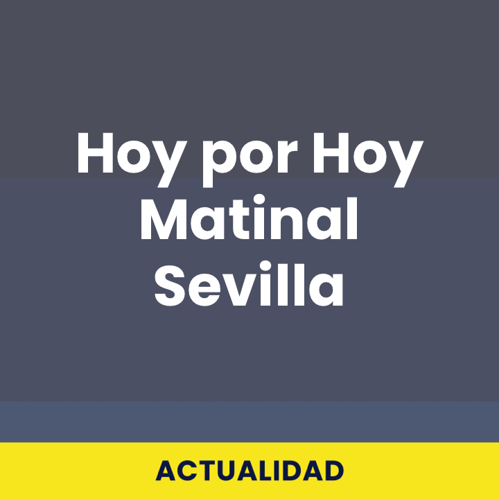 Hoy por Hoy Matinal Sevilla