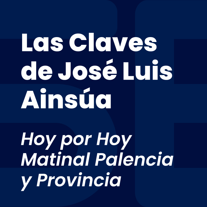 Las Claves de José Luis Ainsúa