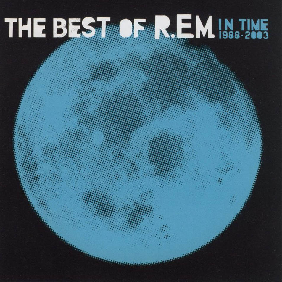 In time: The best of R.E.M.1988-2003