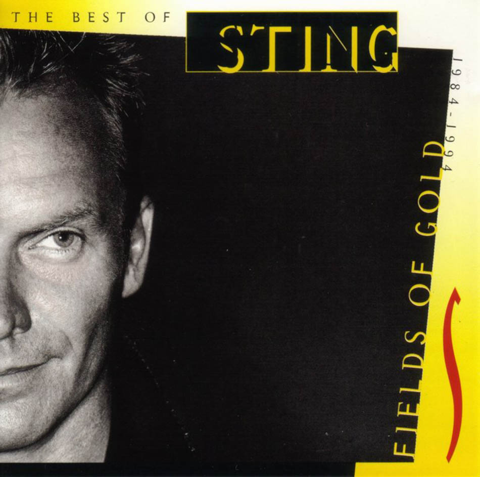 Fields of gold: The best of Sting 1984-1994