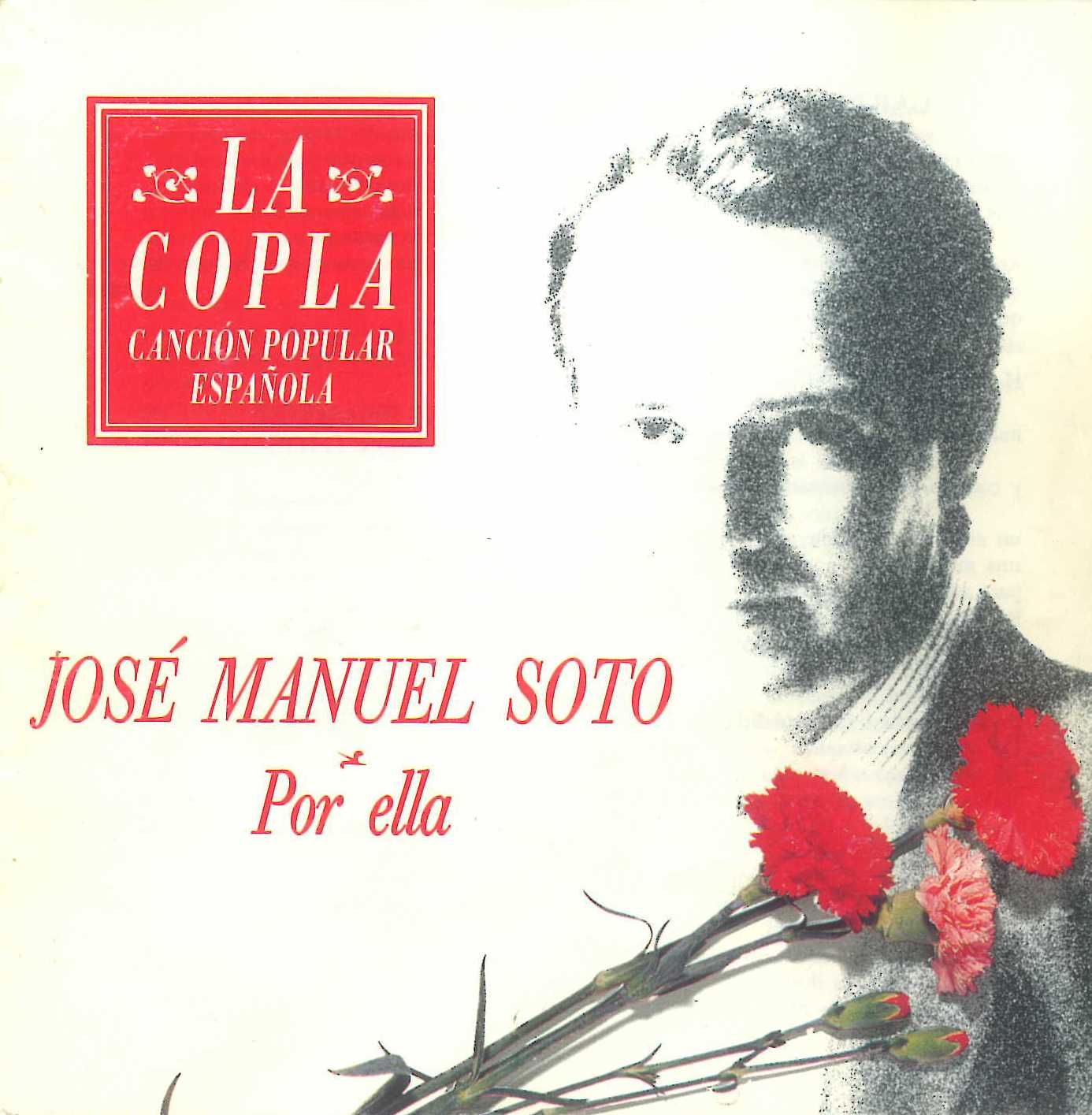 La copla, canción popular española: Jose Manuel Soto 