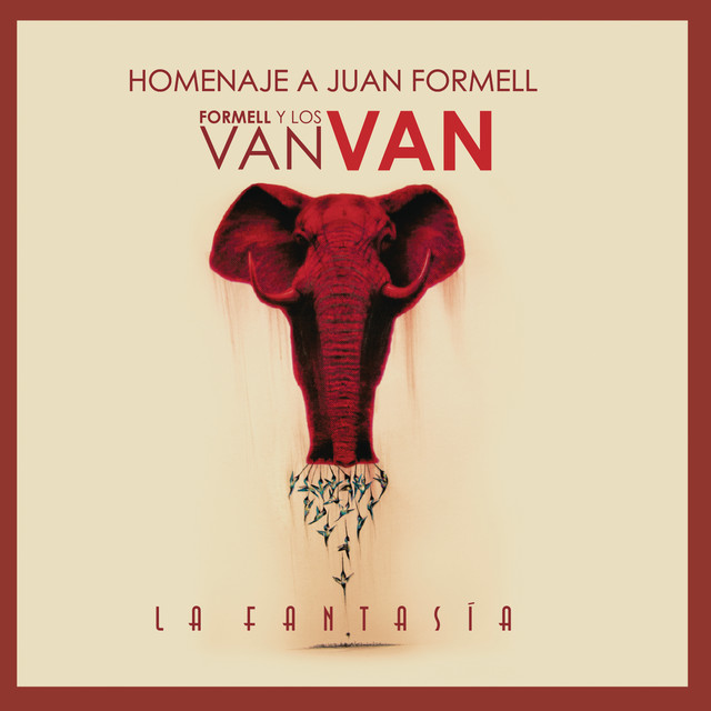 La Fantasía: Homenaje a Juan Formell